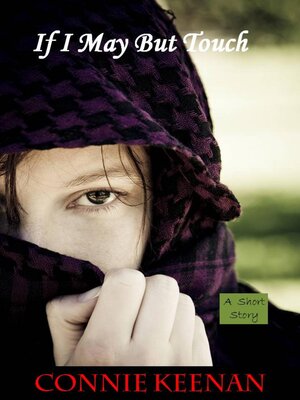 cover image of If I May But Touch